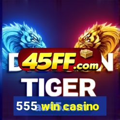 555 win casino